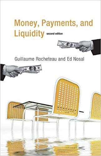 Money, Payments, and Liquidity (2nd edition)